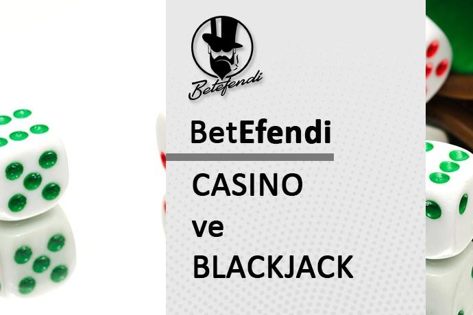 betefendi casino ve blackjack