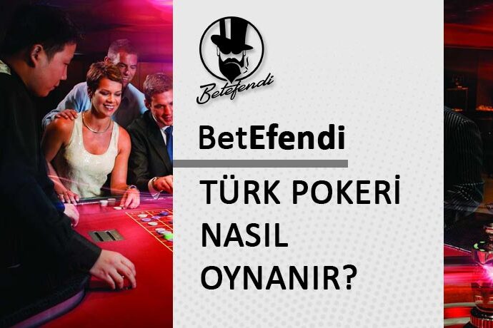 turk pokeri nasil oynanir