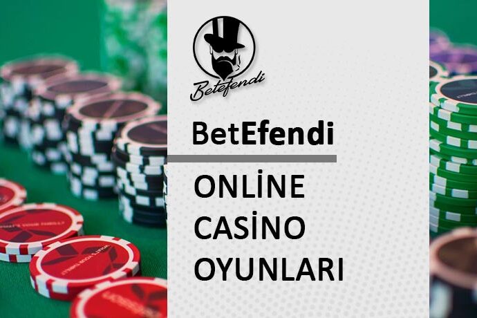 betefendi online casino oyunlari